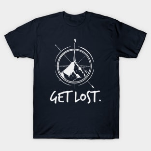 Get Lost. T-Shirt
